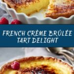 Authentic French Crème Brûlée Tart Recipe
