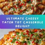 Cheesy Tater Tot Casserole Recipe