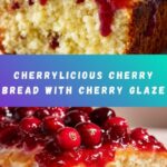 Cherry Bread with Cherry Glaze Recipe