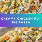 Chicken Pot Pie Pasta Recipe