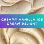 Classic Vanilla Ice Cream Recipe