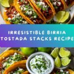 Birria Tostada Stacks Recipe