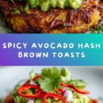 Spicy Smashed Avocado Hash Brown Toasts Recipe