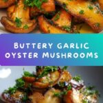 Garlic Butter Oyster Mushrooms Recipe