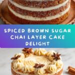 Spiced Brown Sugar Chai Layer Cake Recipe