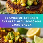 Chicken Burgers with Avocado Corn Salsa Recipe
