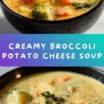 Broccoli Potato Cheese Soup Recipe