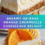 No-Bake Orange Creamsicle Cheesecake Recipe