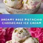 Rose Pistachio Cheesecake Ice Cream Recipe