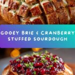 Garlic Herb Sourdough Bread Stuffed with Brie and Cranberry Sauce Recipe
