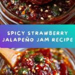 Sweet and Spicy Jalapeño Strawberry Jam Recipe