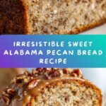 Sweet Alabama Pecan Bread Recipe