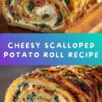 Scalloped Potato Roll Recipe