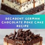 Irresistible German Chocolate Poke Cake Recipe