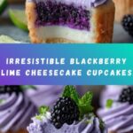 Decadent Blackberry Lime Cheesecake Cupcakes Recipe