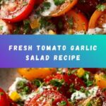Tomato Garlic Salad Recipe