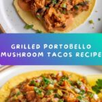 Grilled Portobello Mushroom Tacos Recipe