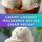 Coconut Macadamia Nut Ice Cream Recipe