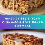 Healthy Sticky Cinnamon Roll Baked Oatmeal Recipe