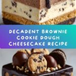 Brownie Layered Cookie Dough Cheesecake Recipe