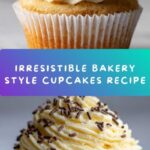 Bakery Style Cupcakes Recipe