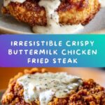 Crispy Buttermilk Chicken Fried Steak Recipe