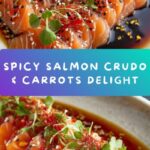 Spicy Salmon Crudo & Carrots Recipe