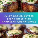 Garlic Butter Steak Bites with Parmesan Cream Sauce Recipe