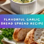 Easy Homemade Garlic Bread Spread Recipe