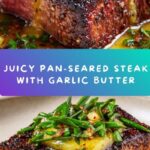 Pan-Seared Steak with Garlic Butter Recipe