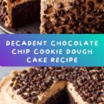 Chocolate Chip Cookie Dough Cake Recipe