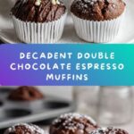 Double Chocolate Espresso Muffins Recipe