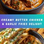 Creamy Butter Chicken in Garlic-Infused Sauce with Golden Crispy Fries Recipe