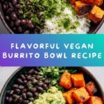 Vegan Burrito Bowls with Black Beans Recipe