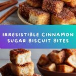 Cinnamon Sugar Biscuit Bites Recipe